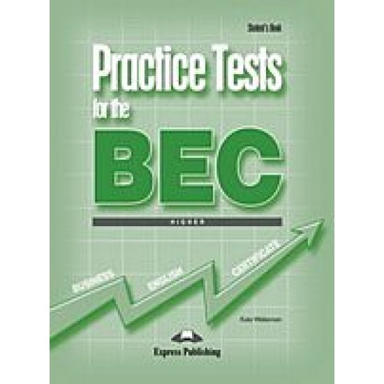 Practice Tests for the BEC Higher - Student's Book